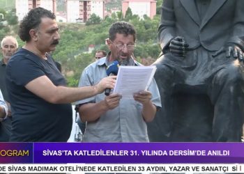 Sivas’ta Katledilenler 31. Yılında Dersim’de Anıldı.