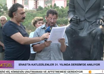 Sivas’ta Katledilenler 31. Yılında Dersim’de Anılıyor