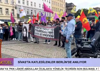 SİVAS’TA KATLEDİLENLER BERLİN’DE ANILIYOR