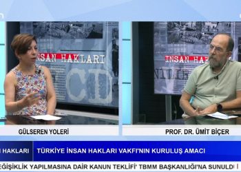 Türkiye’nin İşkence Karnesi – Gülsere Yoleri’nin Sunumuyla İnsan Hakları Programının Konuğu Türkiye İnsan Hakları Vakfı Yöneticisi Prof.Dr. Ümit Biçer