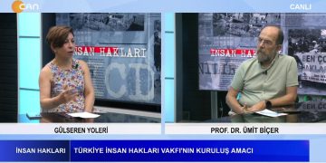 Türkiye’nin İşkence Karnesi – Gülsere Yoleri’nin Sunumuyla İnsan Hakları Programının Konuğu Türkiye İnsan Hakları Vakfı Yöneticisi Prof.Dr. Ümit Biçer
