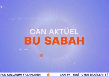 Çilem Küçükkeleş İle Can Aktüel Bu Sabah Programı CanTV’de