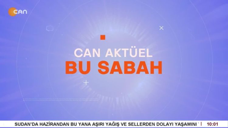 Çilem Küçükkeleş’in Sunumuyla Can Aktüel Bu Sabah – 1. Bölüm