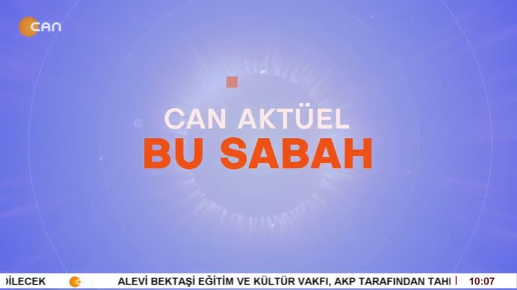 – Çilem Küçükkeleş İle Can Aktüel Bu Sabah