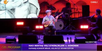 Hacı Bektaş Veli Anma Etkinlikleri 3. Gününde Kapanış Konseriyle Sona Eriyor – 3. Bölüm