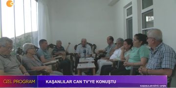 Kaşanlılar CanTV’ye Konuştu – KAŞANLILAR KÖYÜ / AFŞİN – Özel Program CanTV’de