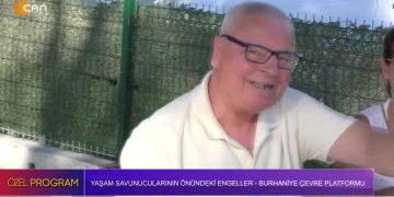 Yaşam Savunucularının Önündeki Engeller – Burhaniye Çevre Platformu – Özel Program CanTV’de