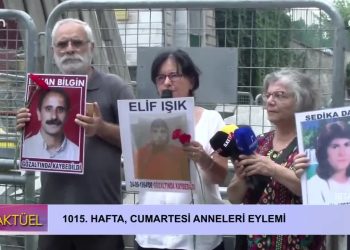 1015. Hafta Cumartesi Anneleri Eylemi.