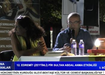 12. Edremit (Zeytinli) Pir Sultan Abdal Anma Etkinliği – 3. Bölüm.