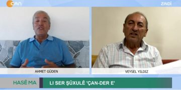 LI SER ŞÛXULÊ ‘ÇAN-DER E’ – Ahmet Güden’in Hazırlayıp Sunduğu Hasê Ma Programının Konukları Serokê ÇAN-DER Veysel Yıldız