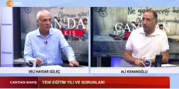 Yeni Eğitim Yılı Ve Sorunları – Dersim’de Diyanet İşleri Başkanı Askerlerle Cami Temeli Attı – Veli Haydar Güleç Ve Ali Kenanoğlu İle Can’dan Bakış