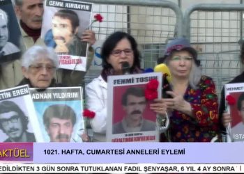 1021. Hafta Cumartesi Anneleri Eylemi.