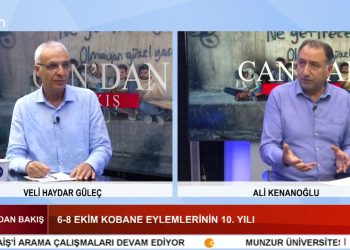 6-8 Ekim Kobane Eylemlerinin 10. Yılı – Kobane Protestolarına İlişkin Yalanlar Ve Gerçekler – Kobane Eylemleri Nasıl Manipüle Edildi? – Türkiye’de Sokak Terörü – Veli Haydar Güleç Ve Ali Kenanoğlu İle Can’dan Bakış