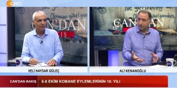 6-8 Ekim Kobane Eylemlerinin 10. Yılı – Kobane Protestolarına İlişkin Yalanlar Ve Gerçekler – Kobane Eylemleri Nasıl Manipüle Edildi? – Türkiye’de Sokak Terörü – Veli Haydar Güleç Ve Ali Kenanoğlu İle Can’dan Bakış