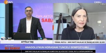 Attila Taş’ın Sunumuyla Can Aktüel Bu Sabah Programının 2. Bölüm Konuğu DEM Parti Halklar ve İnançlar Komisyonu Eş Sözcüsü Yüksel Mutlu