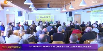 Geleneksel Maraşlılar (MARDEF) Buluşma Kampı Başladı.