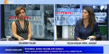 İstanbul Baro Seçimleri Süreci – İstanbul Baro Seçimlerinin Ardından Hukuk Ve Yargı Sistemine Etkisi – İstanbul Baro Seçimlerinin Ardından Hukuk Ve Yargı Sistemine Etkisi – Gülseren Yoleri’nin Sunduğu İnsan Hakları Programının Konuğu Avukat Yelda Koçak Urfa