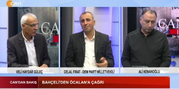 Kürt Sorunu Çözüme Kavuşabilir mi, – Veli Haydar Güleç Ve Ali Kenanoğlu İle Candan Bakış Programı CanTV’de Konuk: DEM Parti Milletvekili Celal Fırat.