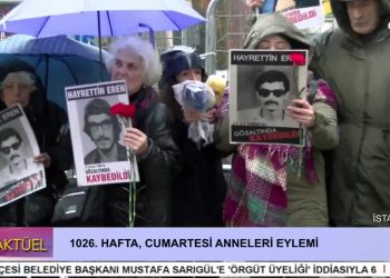1026. Hafta Cumartesi Anneleri Eylemi.