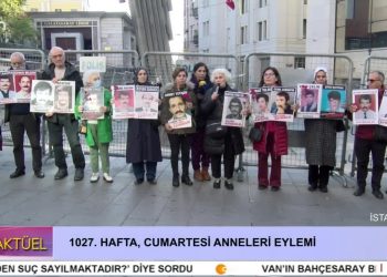 1027. Hafta Cumartesi Anneleri Eylemi.