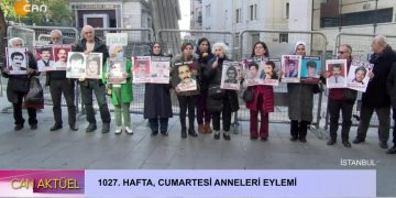 1027. Hafta Cumartesi Anneleri Eylemi.