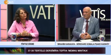 37 – 38 Tertele Dersîmîra Tepîya ‘Memnu Mıntıka’ Fintoz Dikme İle Vatîs. Konuk: İbrahim Karakaya.