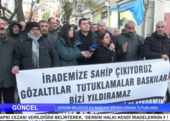 Dersim Belediye Eş Başkanı Birsen Orhan Tutuklandı.