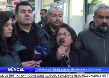 Dersim Belediye Eş Başkanı Birsen Orhan Tutuklandı.