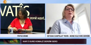 Kar û Gure Komalê Dersîm Sero, Fintoz Dikme ile Vatîs. Konuk: Xeyzan Canpolat Tekin – Bone Kulture Dersîm.