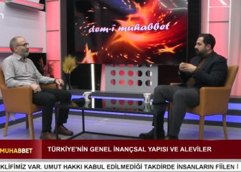 Türkiye’nin Genel İnançsal Yapısı ve Aleviler, – Pir Haşim Kızılveren’in Sunumuyla Demi Muhabbet Programının Konuğu: Baba Mansur Ocağından Pir Eren Yıldırım.