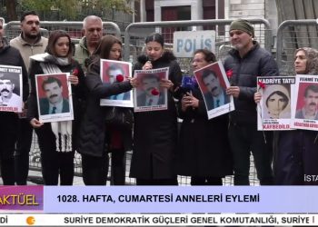 1028. Hafta Cumartesi Anneleri Eylemi.