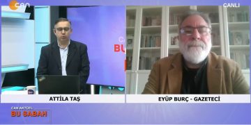 Attila Taş’ın sunumuyla Can Aktüel Bu Sabah’ın konuğu Gazeteci Eyüp Burç.
