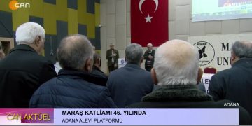 – Maraş Katliamının 46. Yılı
– Adana Alevi Platformu, Katliamda Yaşamını Yitirenleri Anıyor
– Can Aktüel Programı CanTV’de