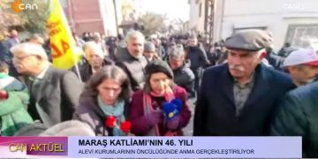 – MARAŞ KATLİAMI’NIN 46. YILI
ALEVİ KURUMLARININ ÖNCÜLÜĞÜNDE ANMA GERÇEKLEŞTİRİYOR
– Maraş’ta 19-26 Aralık 1978’de Alevilere Yönelik Yapılan Katliamın 46. Yılında, Katledilenler Maraş’ta Anılıyor.
– Can Aktüel Programı CanTV’de