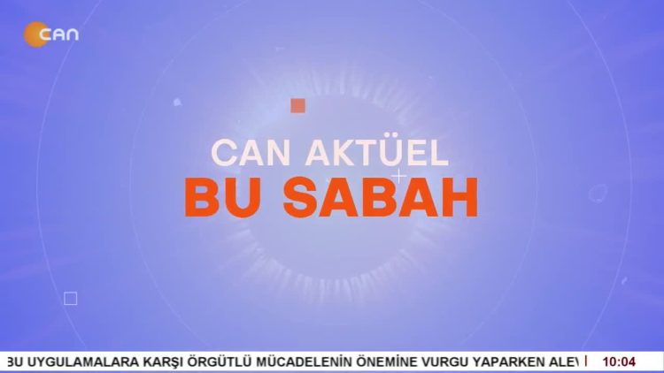 – Attilâ Taş İle Can Aktüel Bu Sabah Programının 1. Bölüm Konuğu CanTV Yayın Kurulu Üyesi Veli Büyükşahin