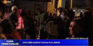 DAD İzmir Şubesi Gaxan Kutlaması – ÇİĞLİ / GÜZELTEPE MAHALLESİ – Cana Yansıyanlar Programı CanTV’de