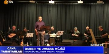Mozaik Derneği Hilmi Yarayıcı Konseri ‘ Barışın Ve Umudun Müziği ‘ – Yargos Kotzaerıdıs’in kitabı Üzerine Söyleşi ‘ Rüya Topraklara Yolculuk ‘ – Düsseldorf – Cana Yansıyanlar Programı CanTV’de