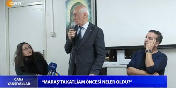 PSAKD Kartal Şubesi Maraş Katliamı Anması – Maraş Katliam Öncesi Neler Oldu – Cana Yansıyanlar Programı CanTV’de