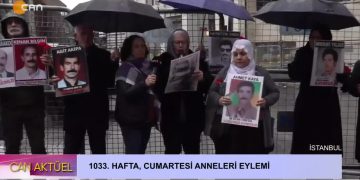 1033. Hafta Cumartesi Anneleri Eylemi.