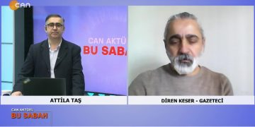 Attila Taş’ın sunumuyla Can Aktüel Bu Sabah’ın 2 Bölüm konuğu Gazeteci Diren Keser.