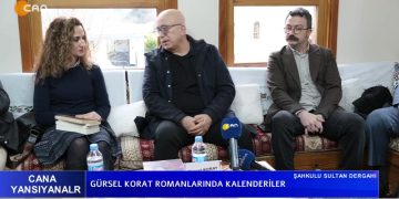 Gürsel Korat Romanlarında Kalenderiler – Konuşmacılar: PROF. DR. Çiğdem Boz Ve Yazar Gürsel Korat – ŞAHKULU SULTAN DERGAHI – Cana Yansıyanlar Programı CanTV’de