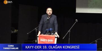 Kayy-Der 18. Olağan Kongresi Gerçekleşti. – Cana Yansıyanlar Can TV’de.