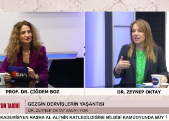 Rum Abdalları – Gezgin Dervişler – Prof. Dr. Çiğdem Boz’un Hazırlayıp Sunduğu Yol’un Tarihi Programının Konuğu Dr. Zeynep Oktay