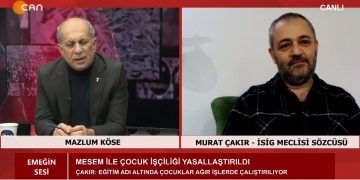 Türkiye’de Çocuk İşçiler – Mazlum Köse’nin Hazırlayıp Sunduğu Emeğin Sesi Programının Konuğu İSİG Meclis Sözcüsü Murat Çakır