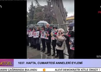 1037. Hafta Cumartesi Anneleri Eylemi.