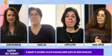 – 8 MART’A DOĞRU ALEVİ KADINLARIN EŞİT MÜCALESİ
– Çilem Küçükkeleş İle Eşiğin Bu Tarafı Programının Konukları Yazgül Gül, Latife Ulutaş Ve Pakize Gürhan