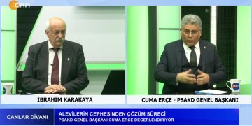 Aleviler Cephesinde Çözüm Süreci – Türkiye’de Siyasal Gelişmeler: Toplumsal Barış Ve Aleviler – Suriyedeki Alevi Katliamı e Bölgedeki Alevilerin Sorunları – İbrahim Karakaya İle Canlar Divanı Programının Konuğu PSAKD Genel Başkanı Cuma Erçe