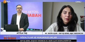 Attilâ Taş’ın sunumuyla Can Aktüel Bu Sabah’ın konuğu Avukat Sezin Uçar – 2. Bölüm.