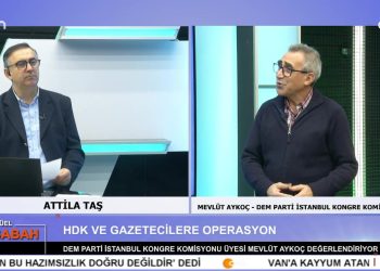 Attilâ Taş’ın sunumuyla Can Aktüel Bu Sabah’ın konuğu DEM Parti İstanbul Kongre Komisyonu Üyesi Mevlüt Aykoç – 2. Bölüm.