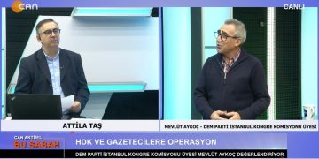 Attilâ Taş’ın sunumuyla Can Aktüel Bu Sabah’ın konuğu DEM Parti İstanbul Kongre Komisyonu Üyesi Mevlüt Aykoç – 2. Bölüm.